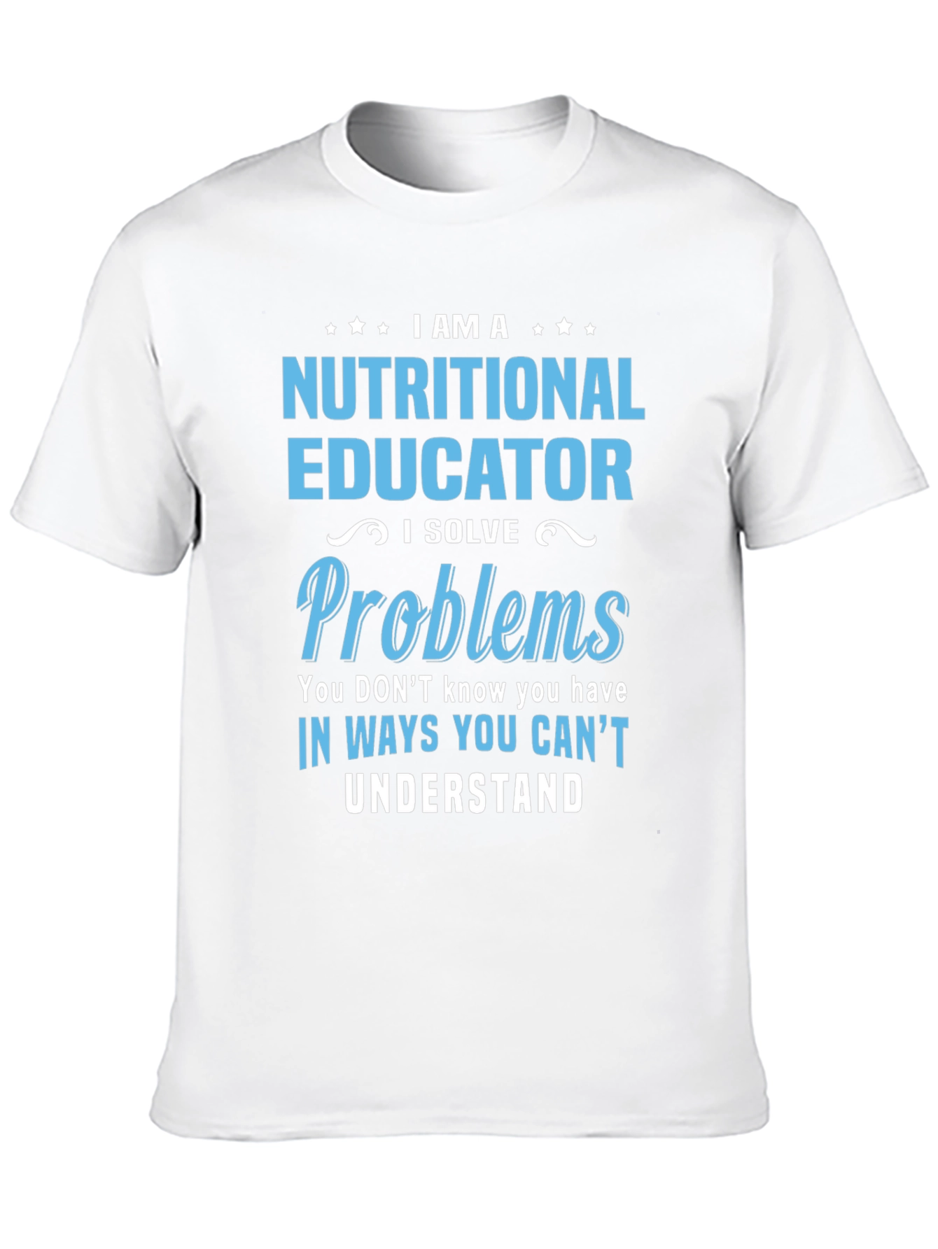 Nutritional Educator Funny T-Shirt