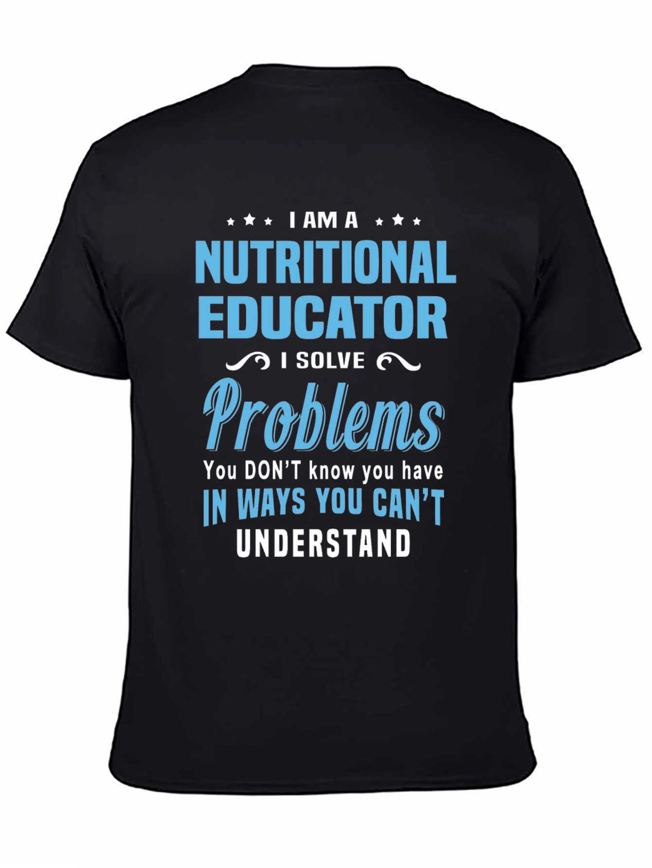 Nutritional Educator Funny T-Shirt