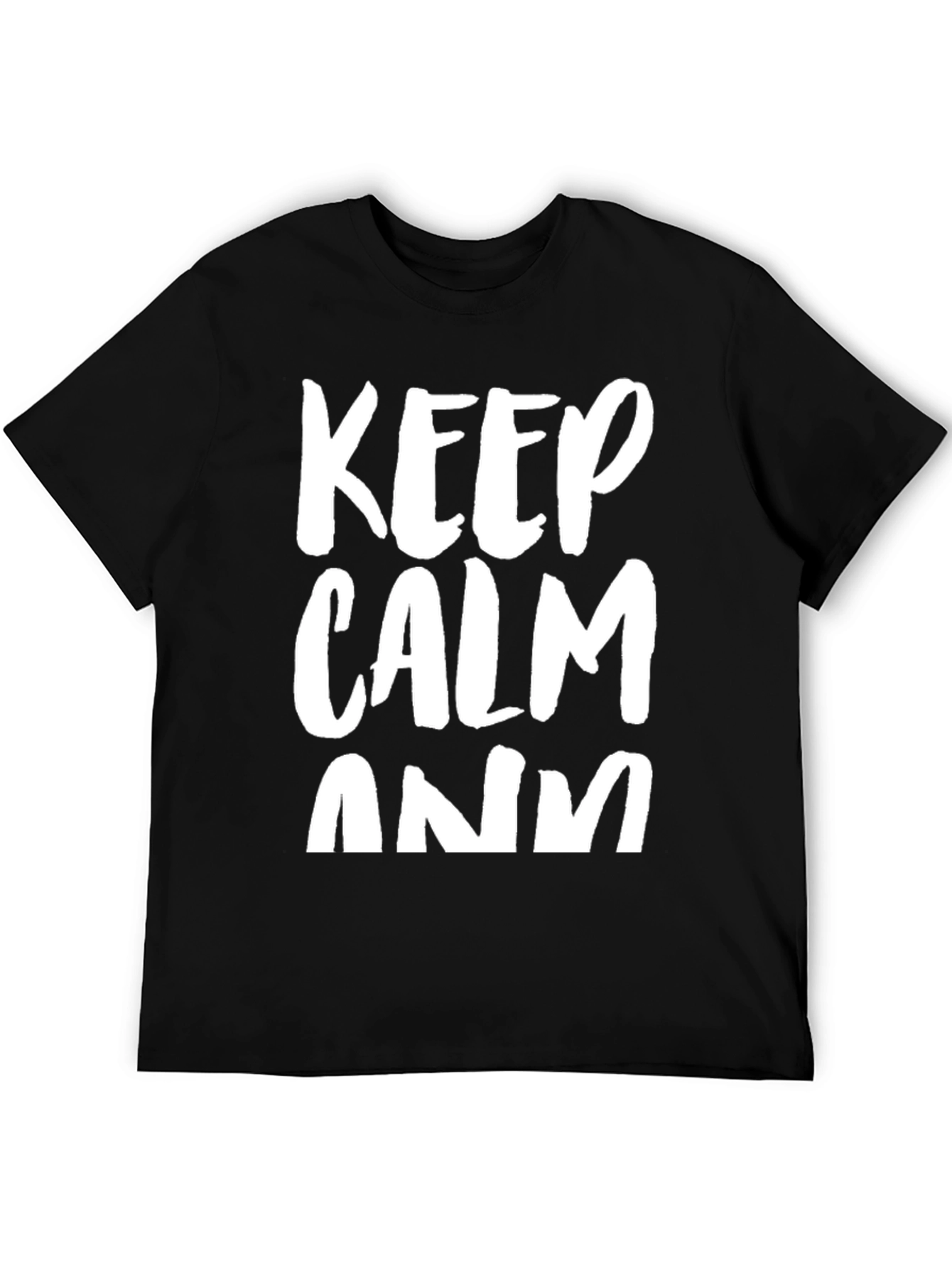 Keep Calm T-Shirt - Funny Graphic Tee