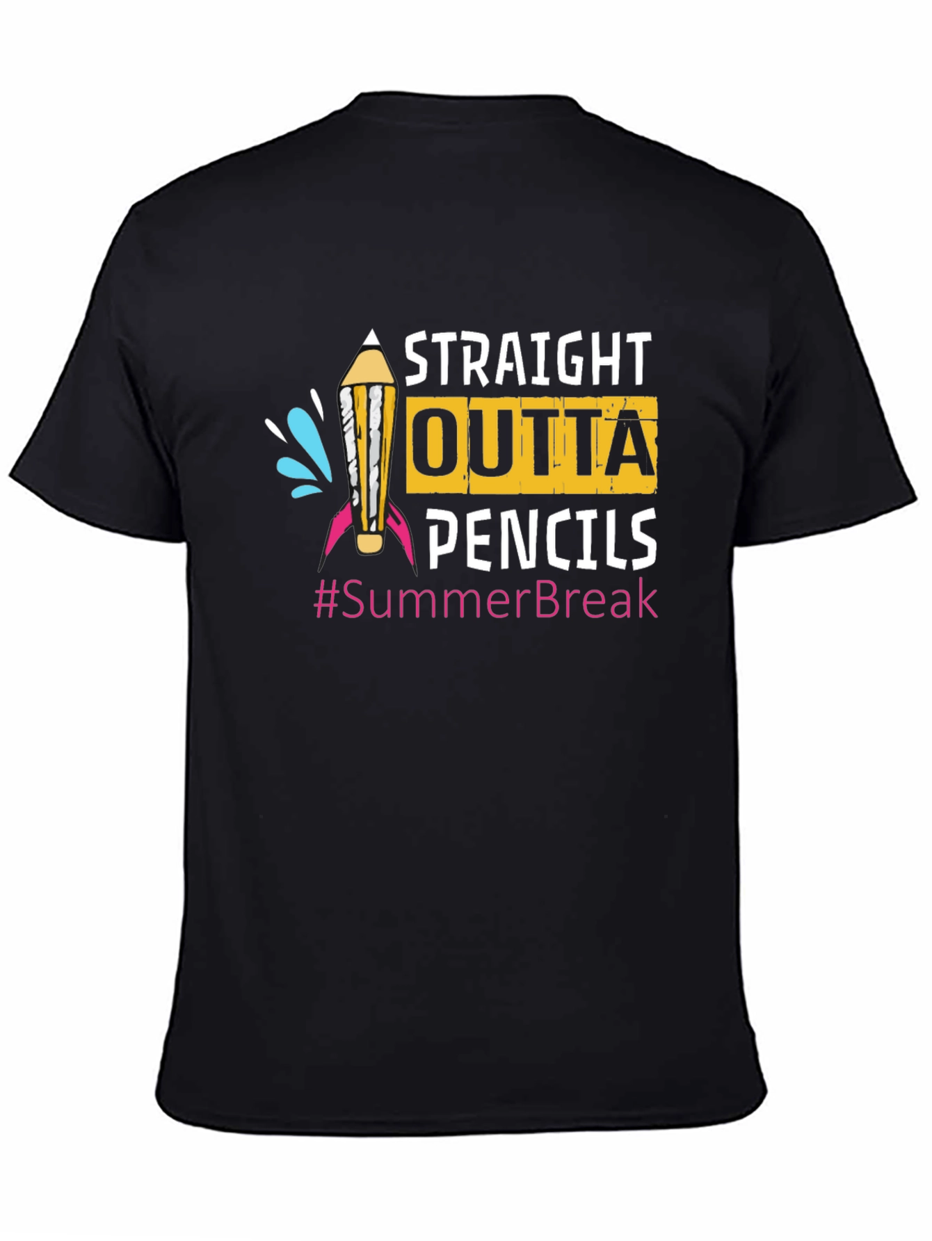 Straight Outta Pencils Summer Break T-Shirt