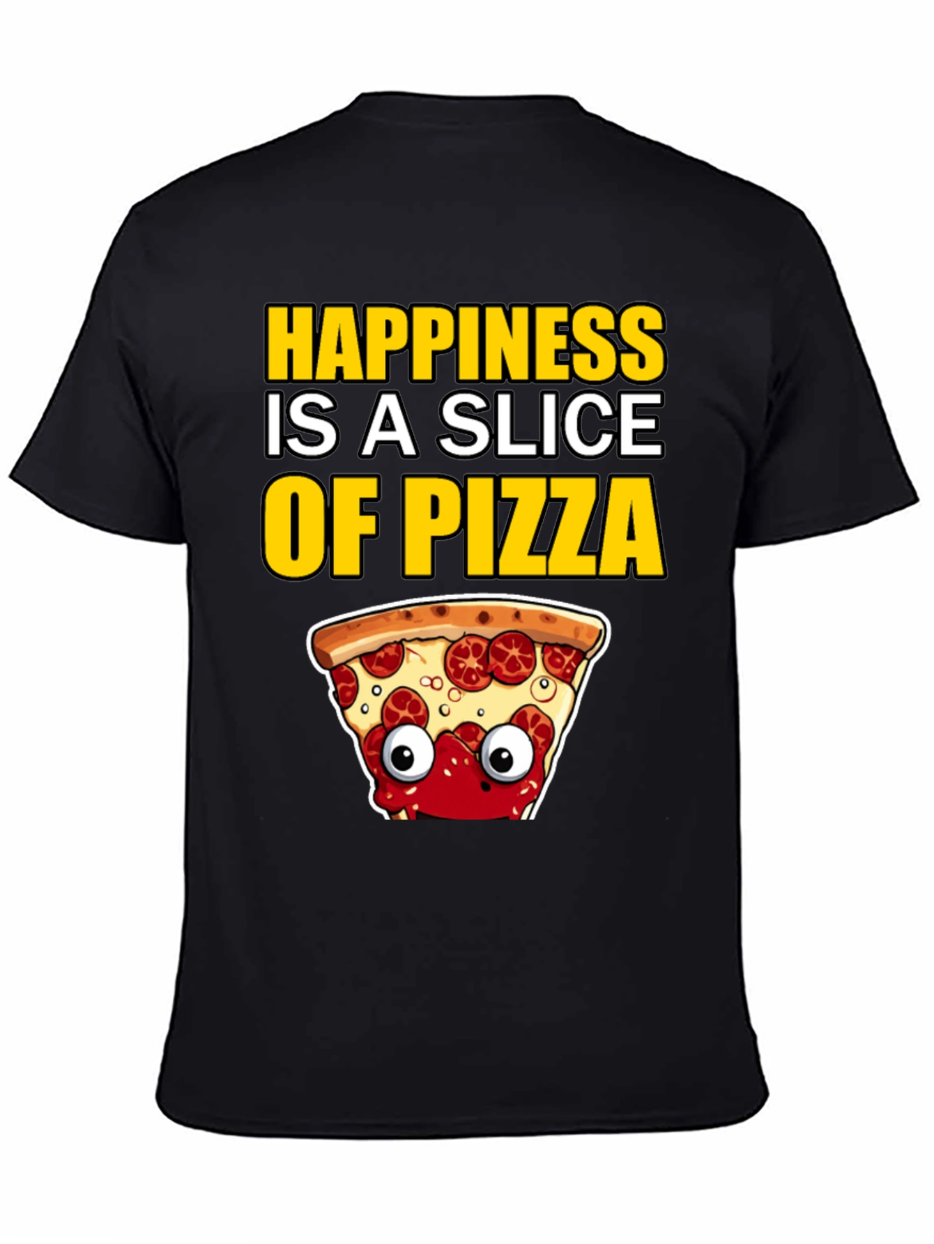 Happiness Pizza Slice T-Shirt