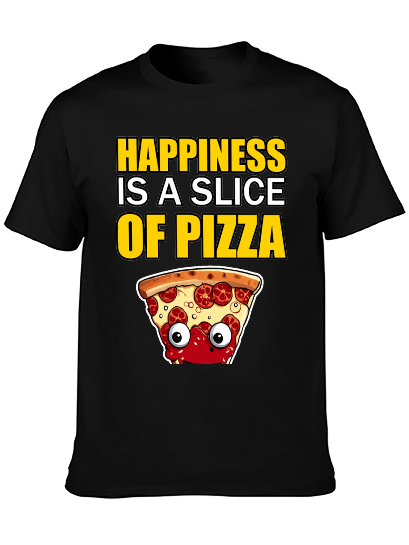 Happiness Pizza Slice T-Shirt