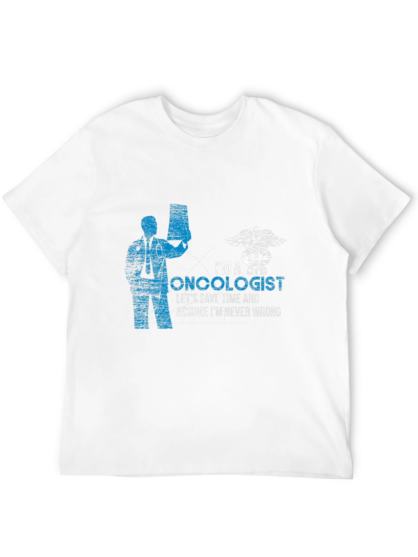 Oncologist T-Shirt - Funny Medical Professional Tee