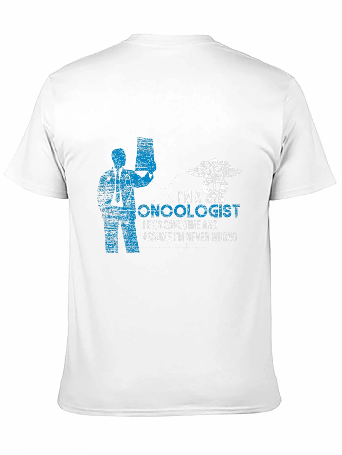 Oncologist T-Shirt - Funny Medical Professional Tee