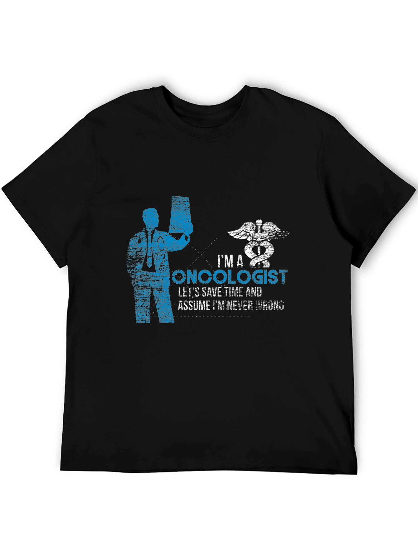 Oncologist T-Shirt - Funny Medical Professional Tee