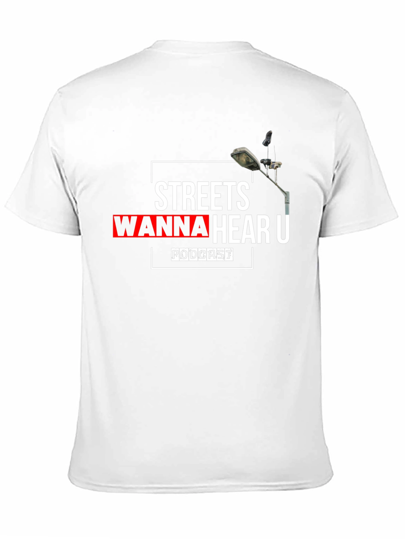 Streets Wanna Hear U Podcast Black T-Shirt