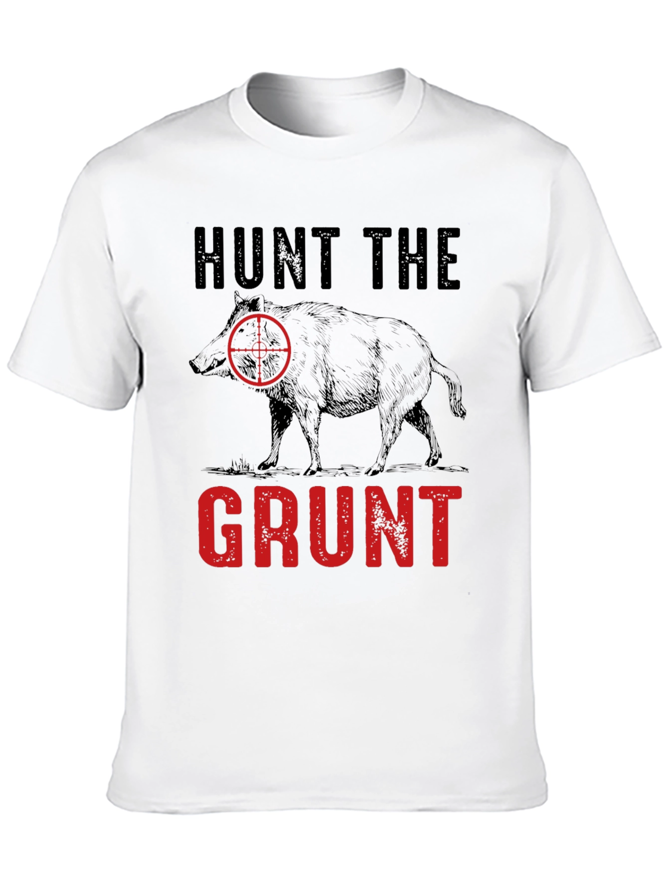 Hunt the Grunt T-Shirt - Hog Hunting Tee