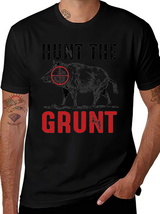 Hunt the Grunt T-Shirt - Hog Hunting Tee