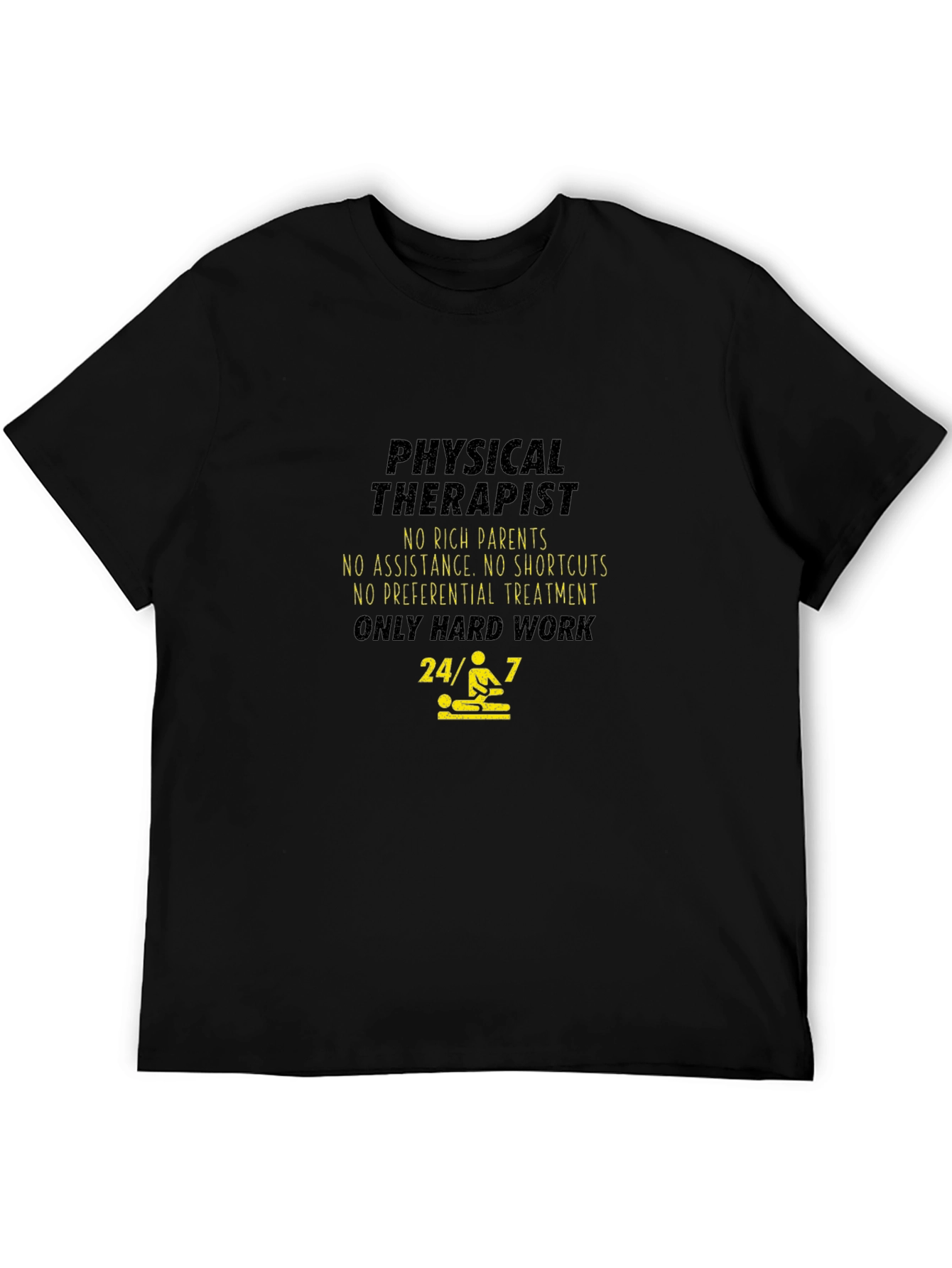 Physical Therapist Hard Work T-Shirt