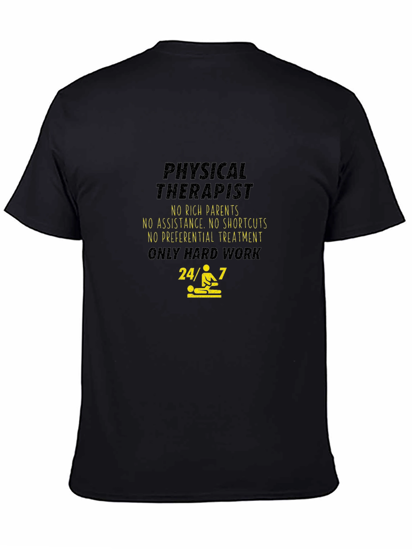 Physical Therapist Hard Work T-Shirt