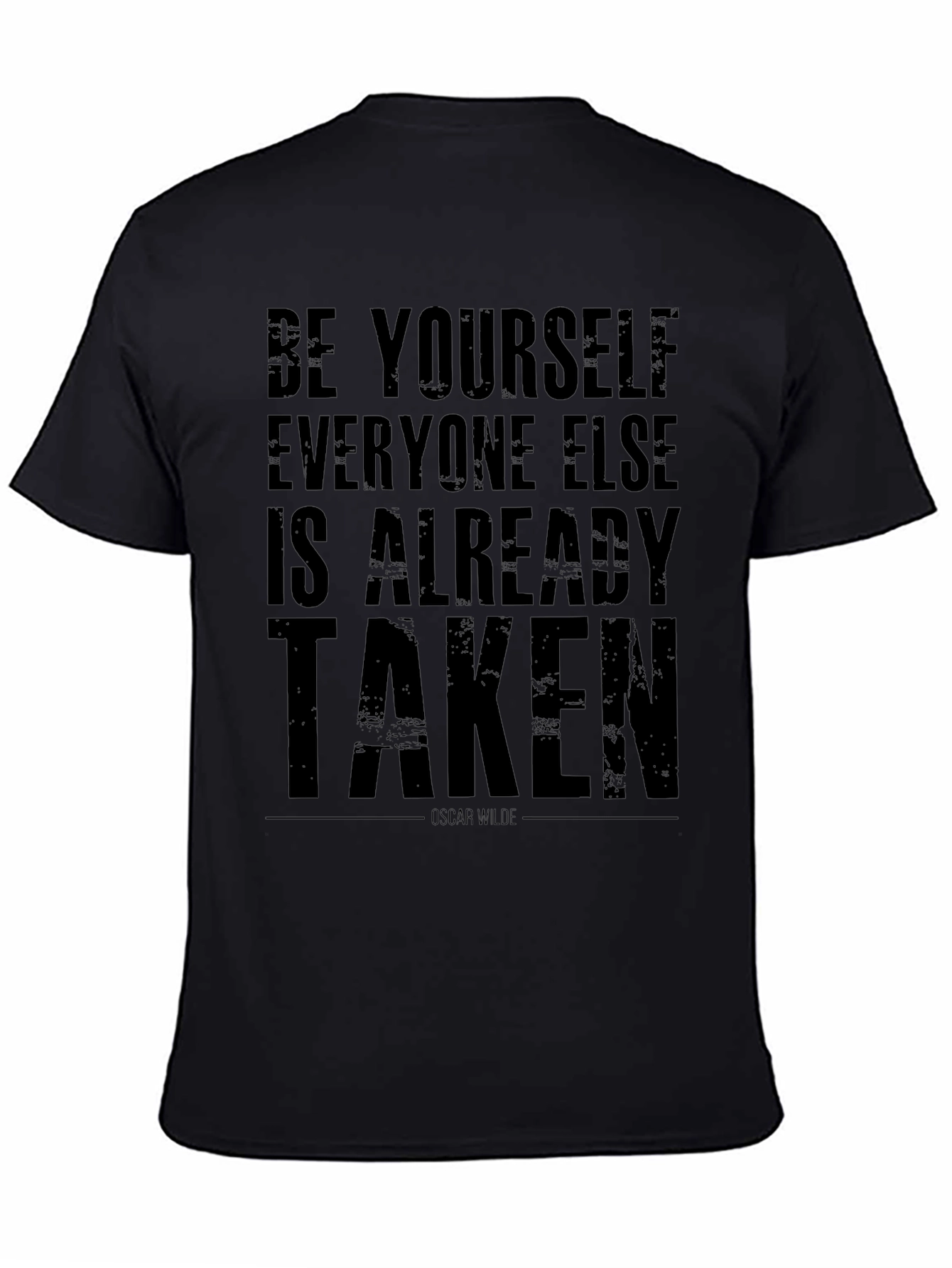 Be Yourself T-Shirt - Oscar Wilde Quote