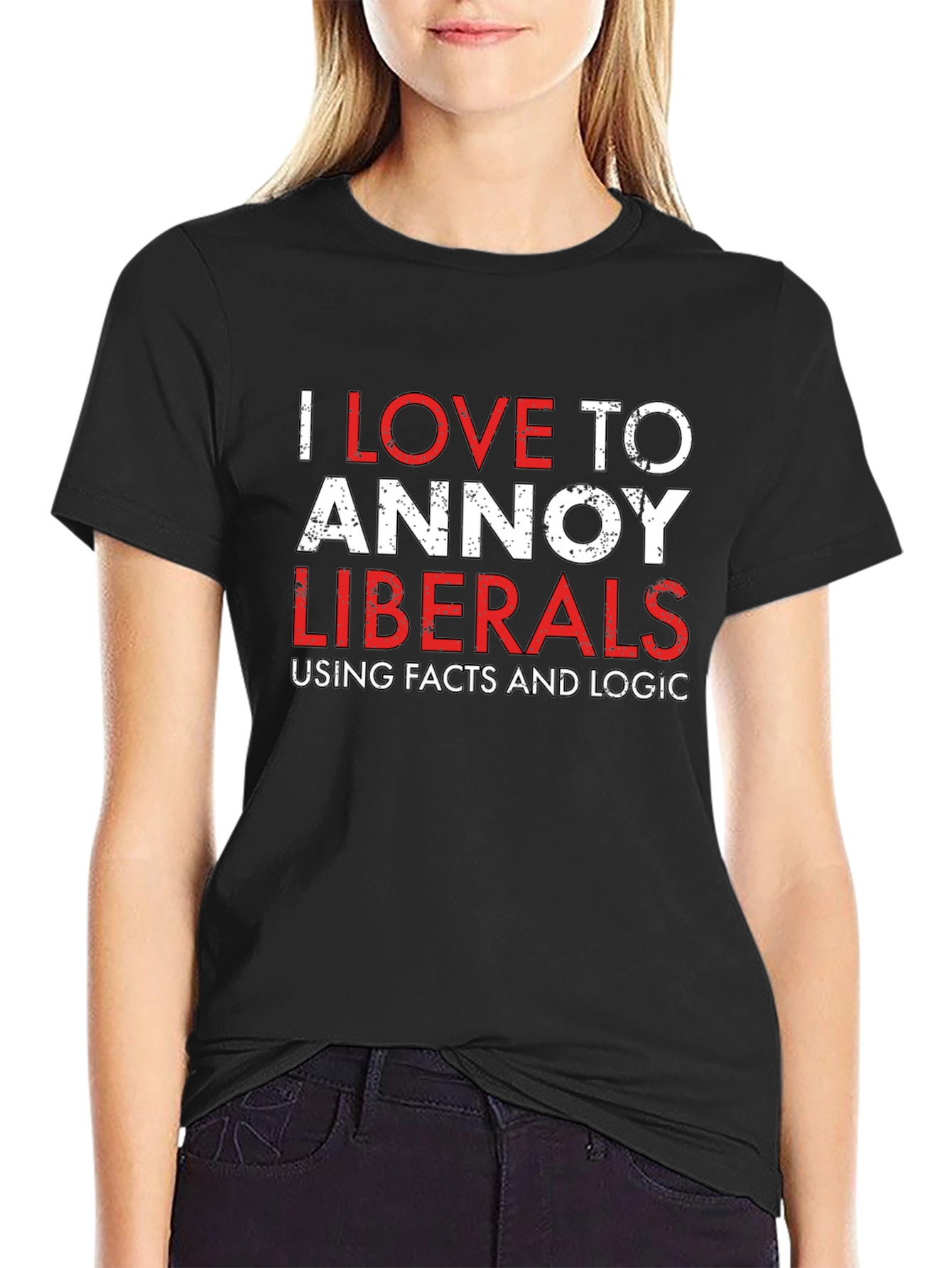 Annoy Liberals T-Shirt - Facts & Logic Tee