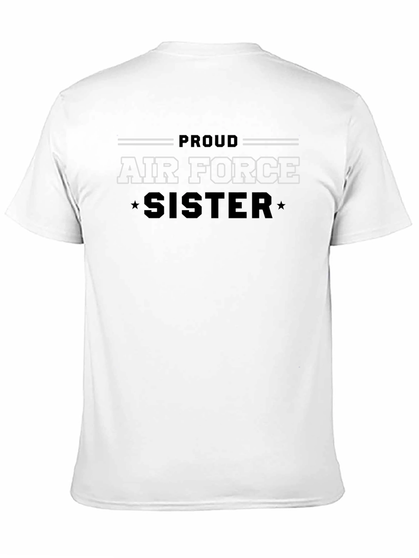 Proud Air Force Sister Graphic T-Shirt