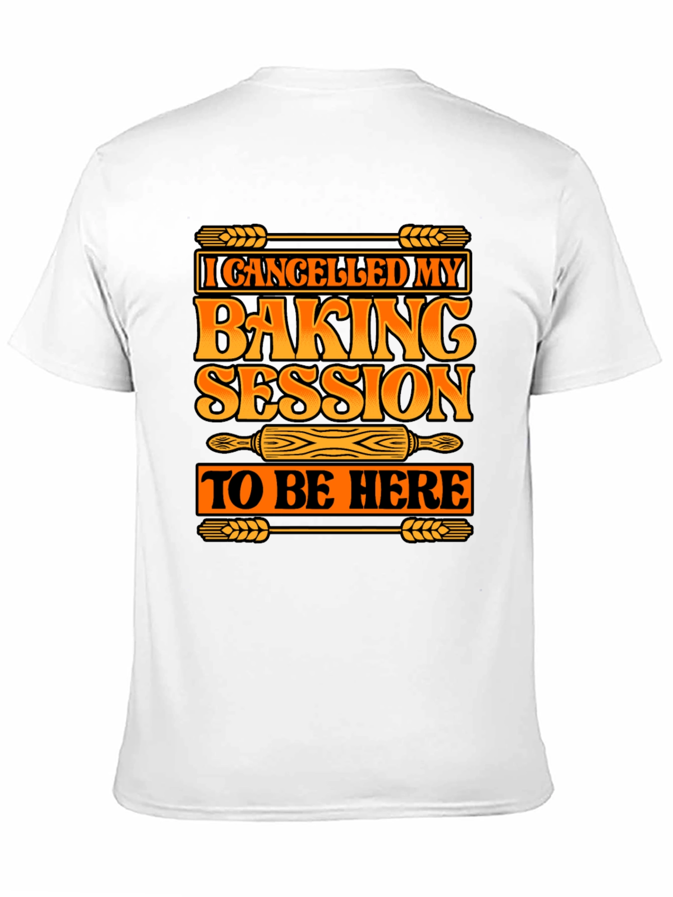 Baking Session T-Shirt - Funny Baker Tee