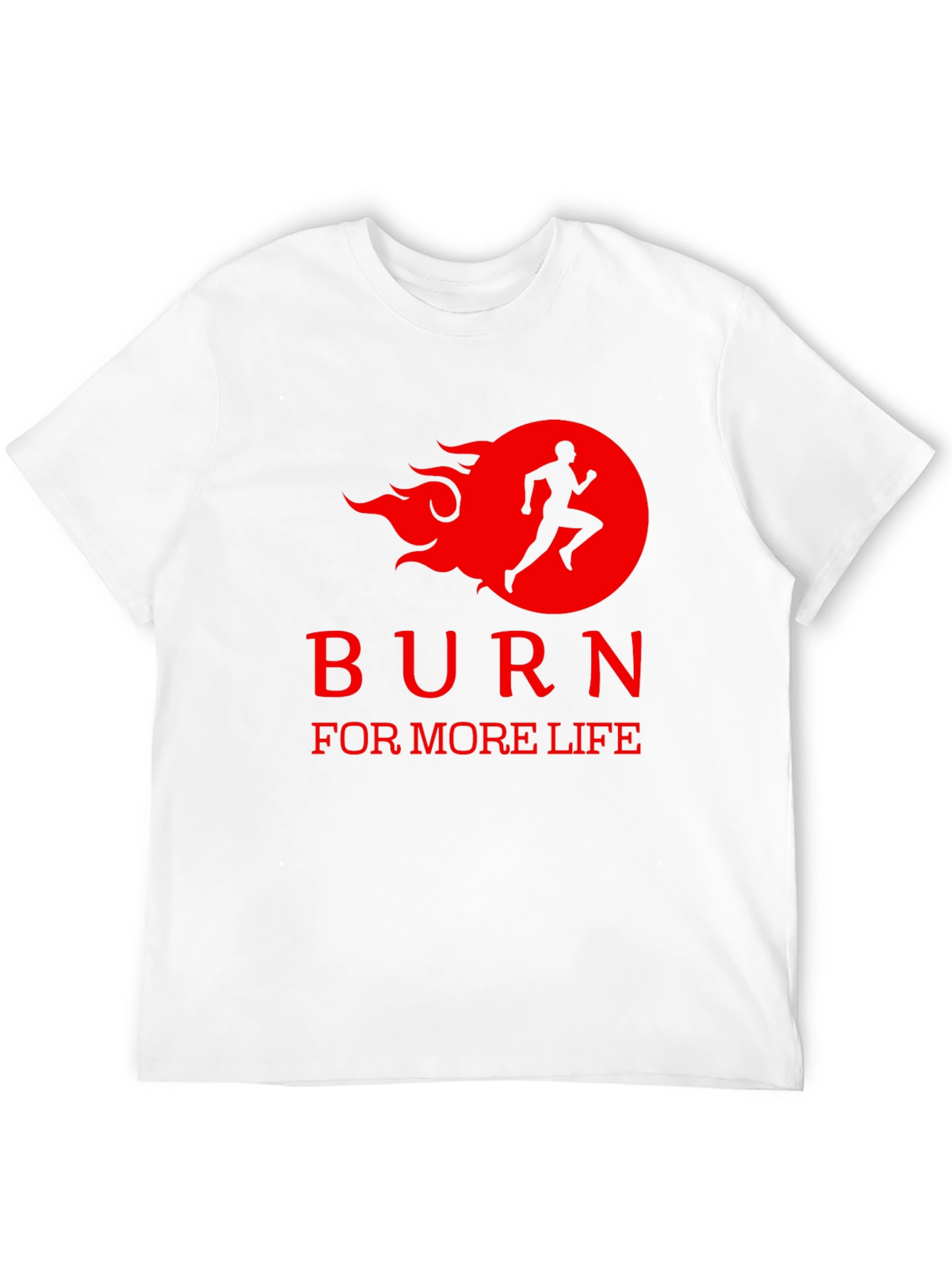 Burn For More Life Graphic Tee