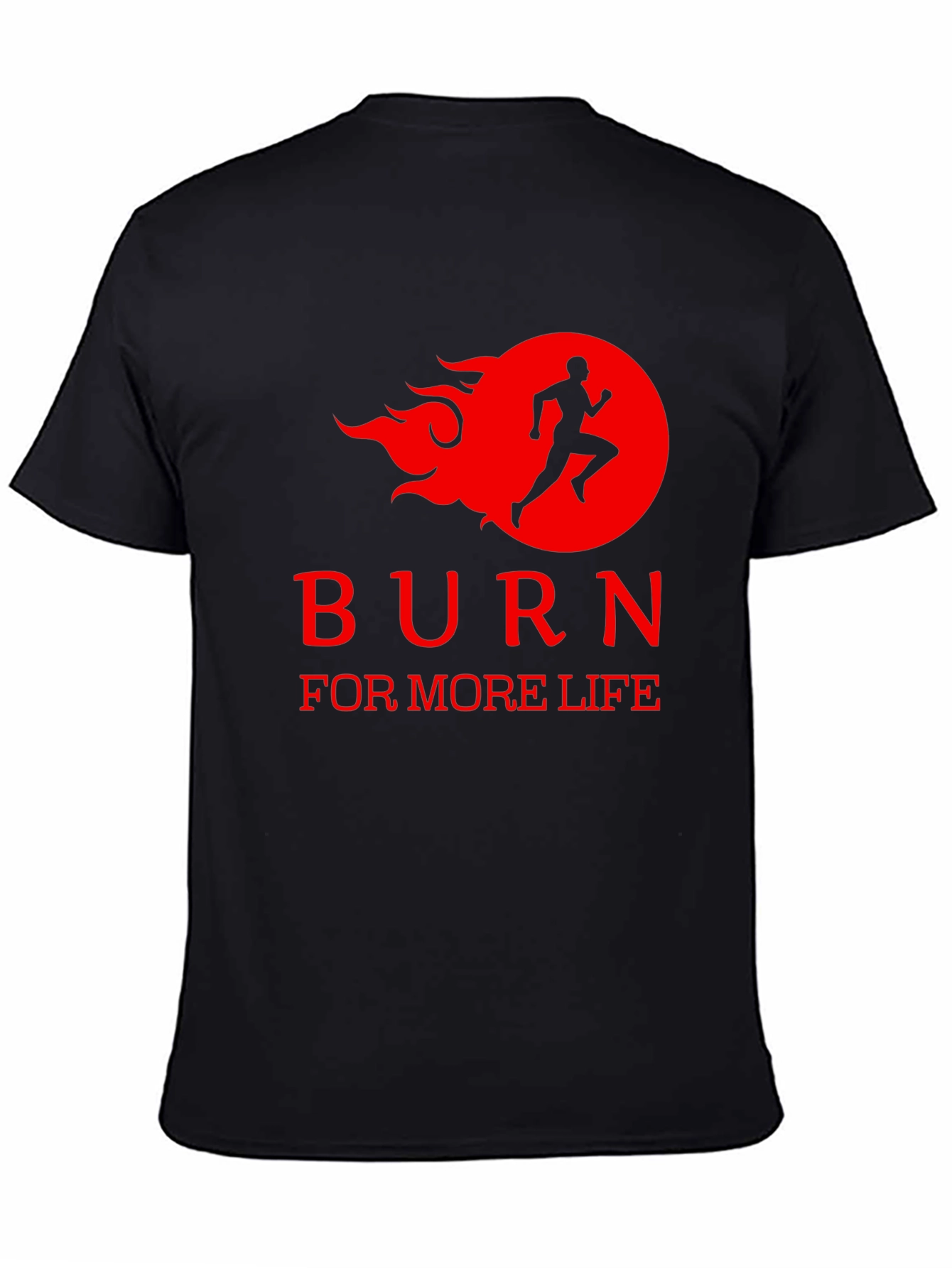 Burn For More Life Graphic Tee