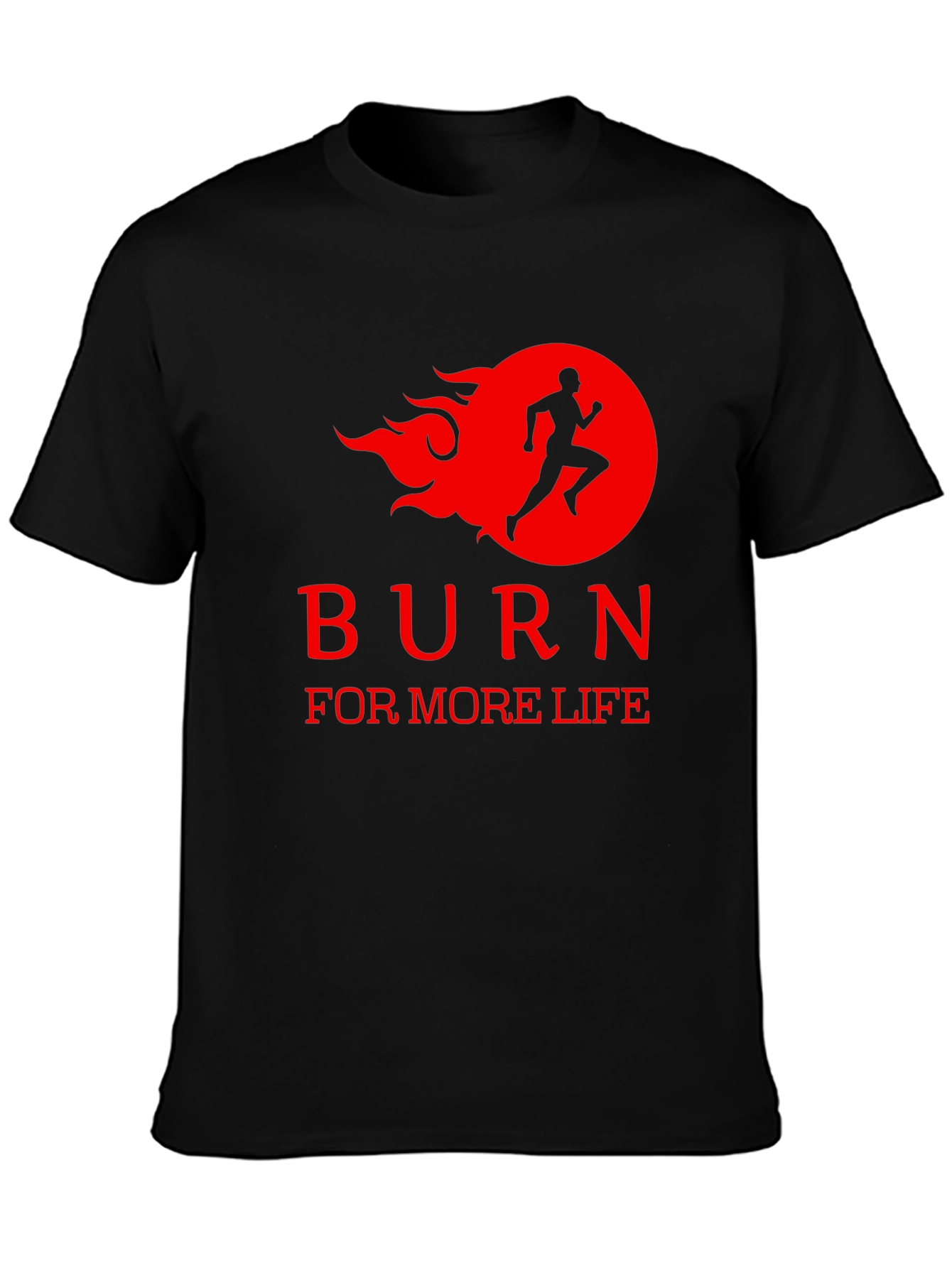 Burn For More Life Graphic Tee