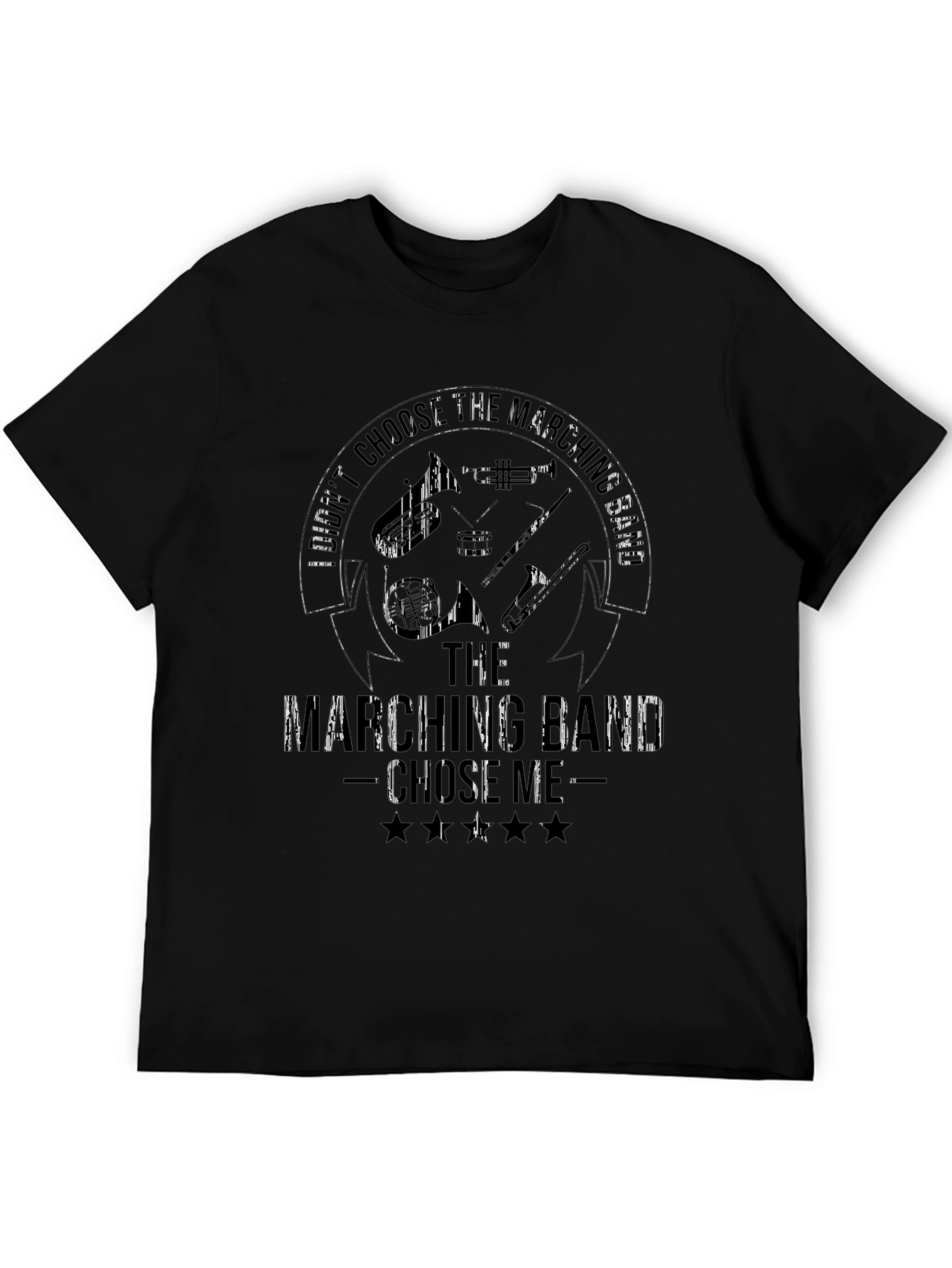 Marching Band T-Shirt - I Didnt Choose...