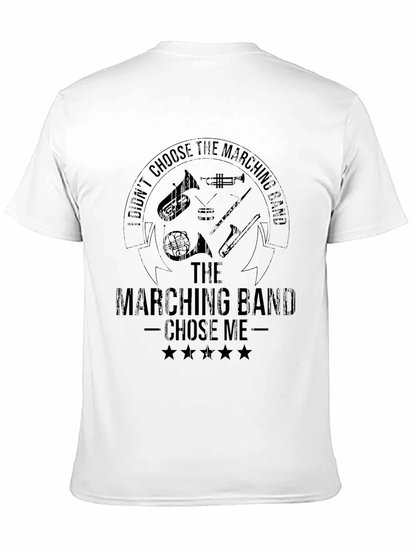 Marching Band T-Shirt - I Didnt Choose...
