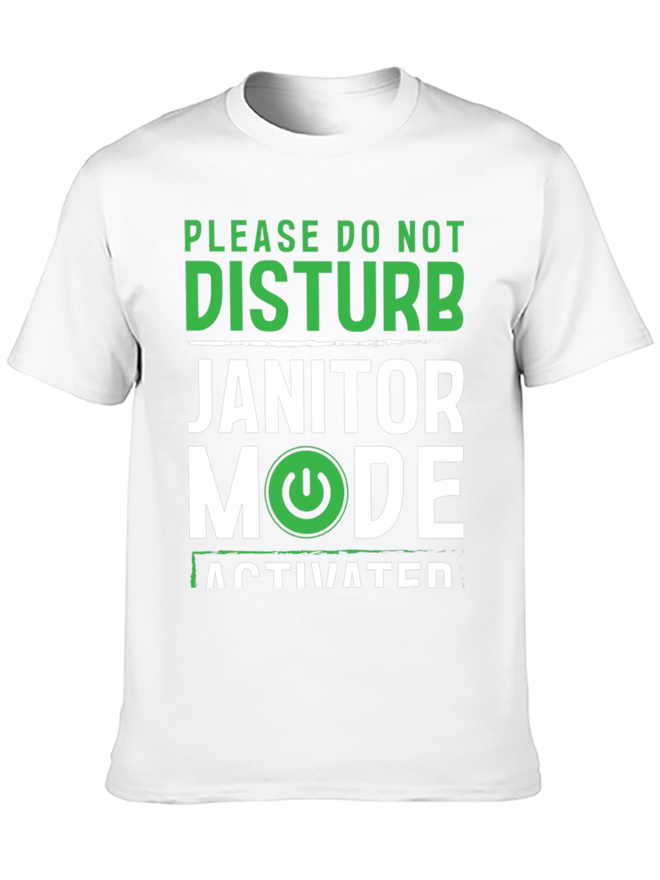 Janitor Mode Activated Graphic T-Shirt