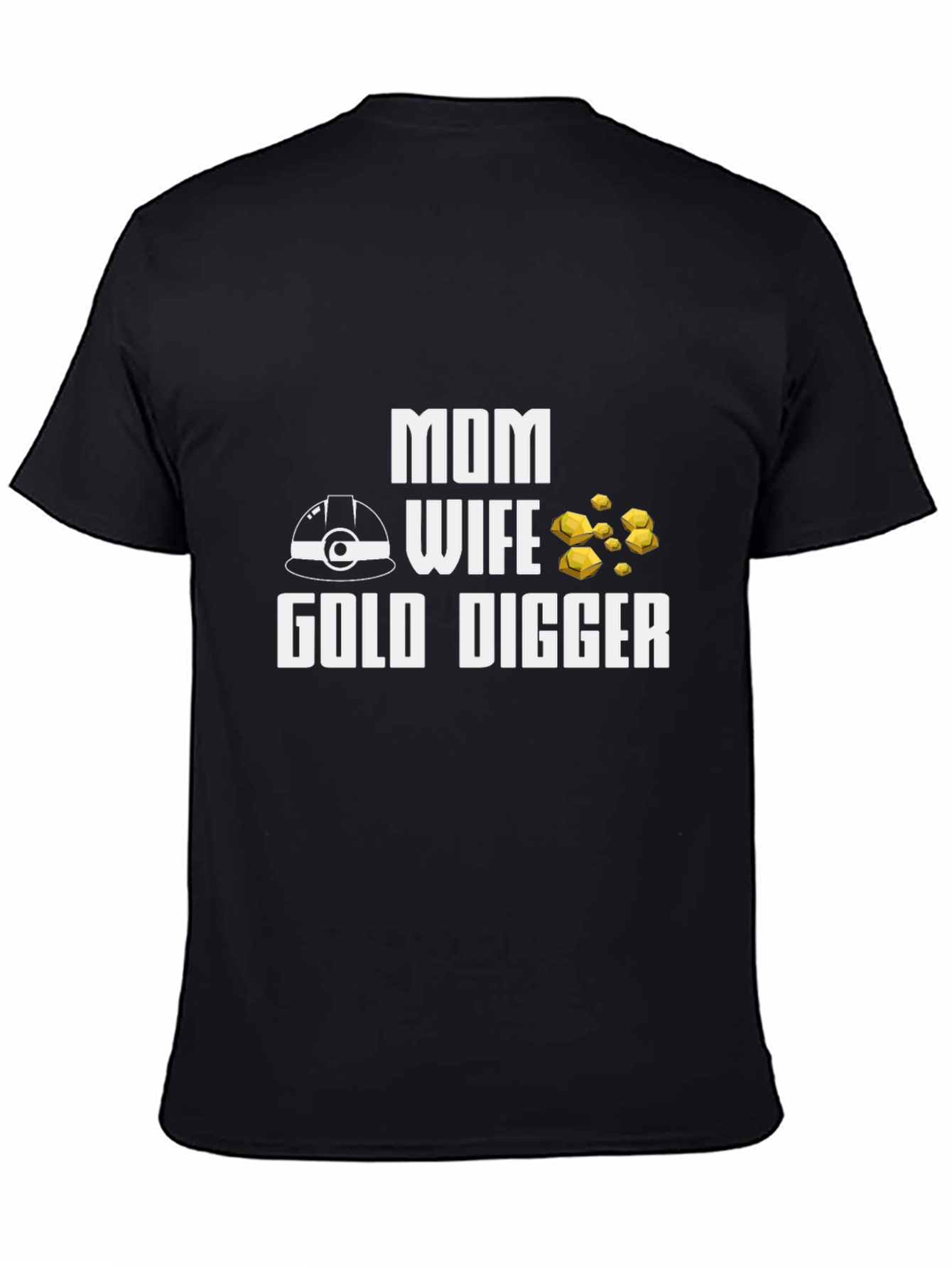 Funny Mom Wife Gold Digger Graphic Tee