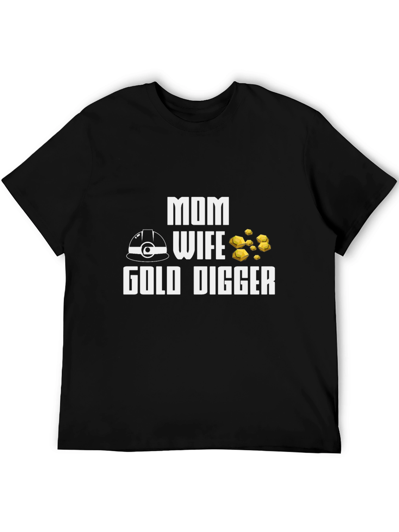 Funny Mom Wife Gold Digger Graphic Tee