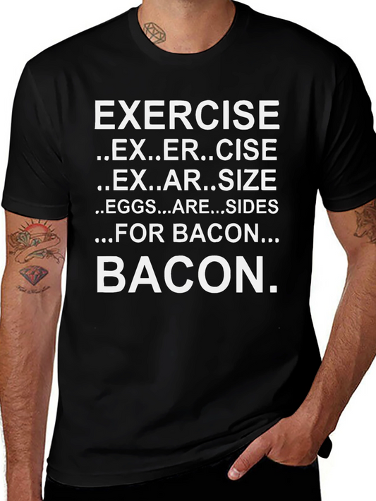 Exercise Bacon T-Shirt: Eggs Are Sides
