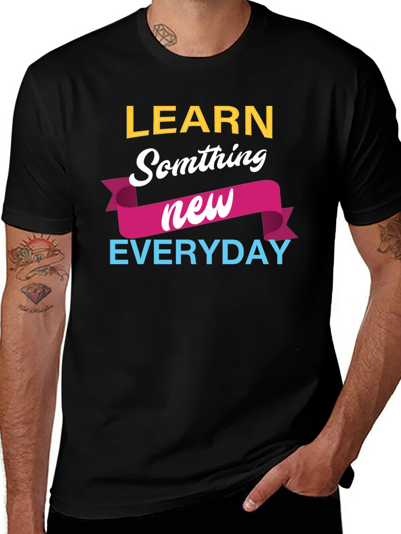 Learn Something New Everyday T-Shirt