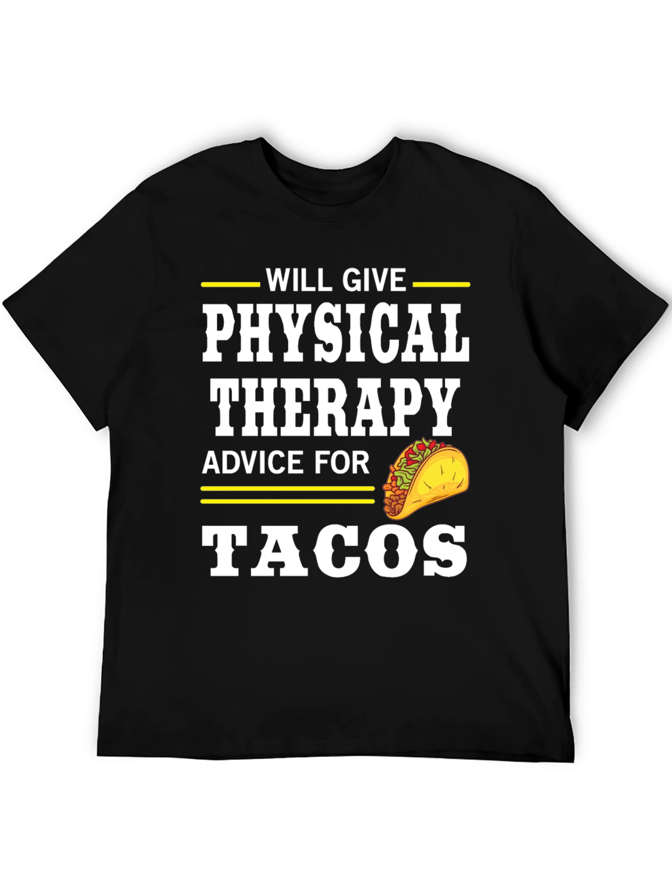 Physical Therapy Advice for Tacos T-Shirt