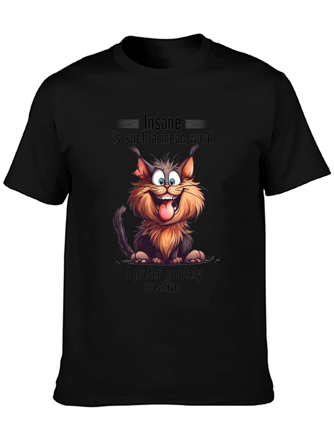 Insane Cat Graphic Tee - Creative & Unique