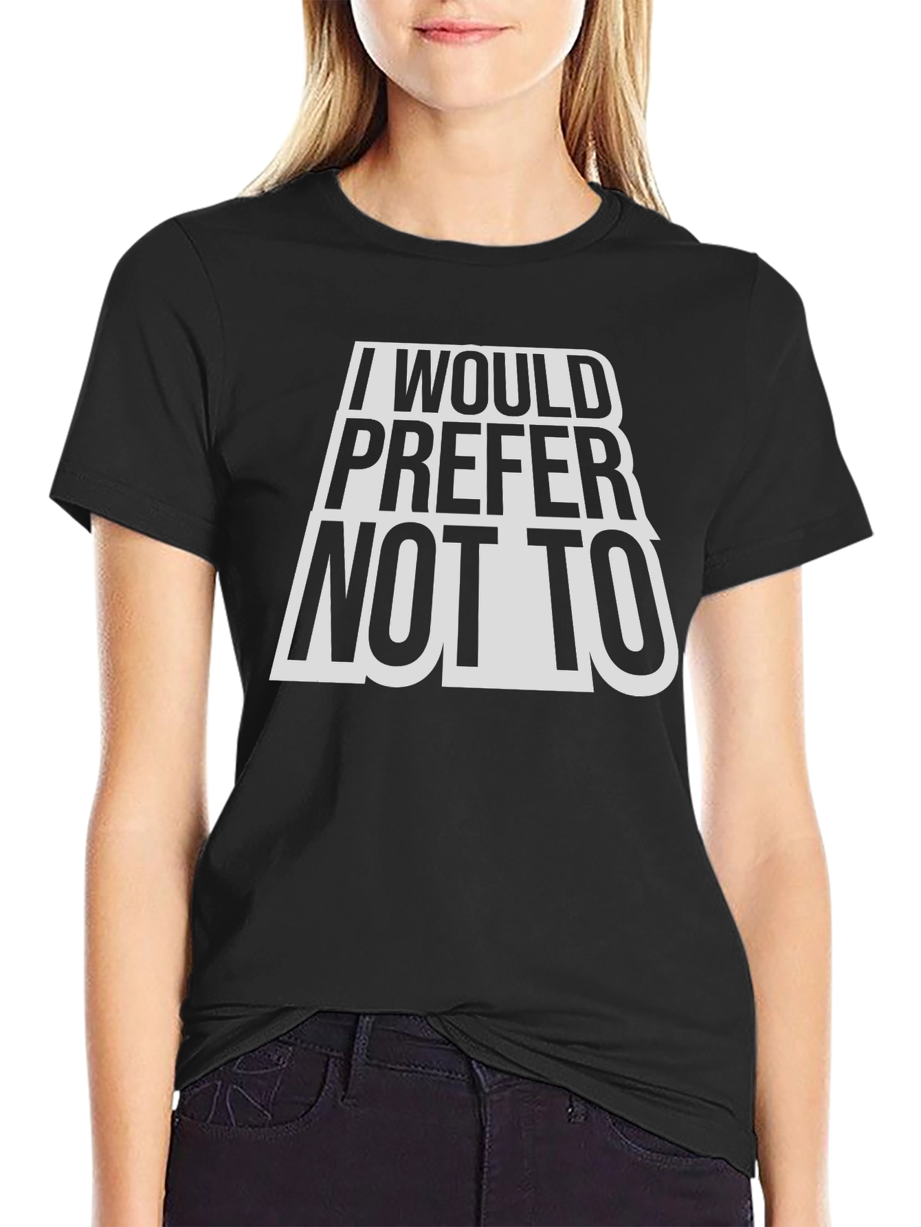 I Would Prefer Not To T-Shirt - Classic Tee