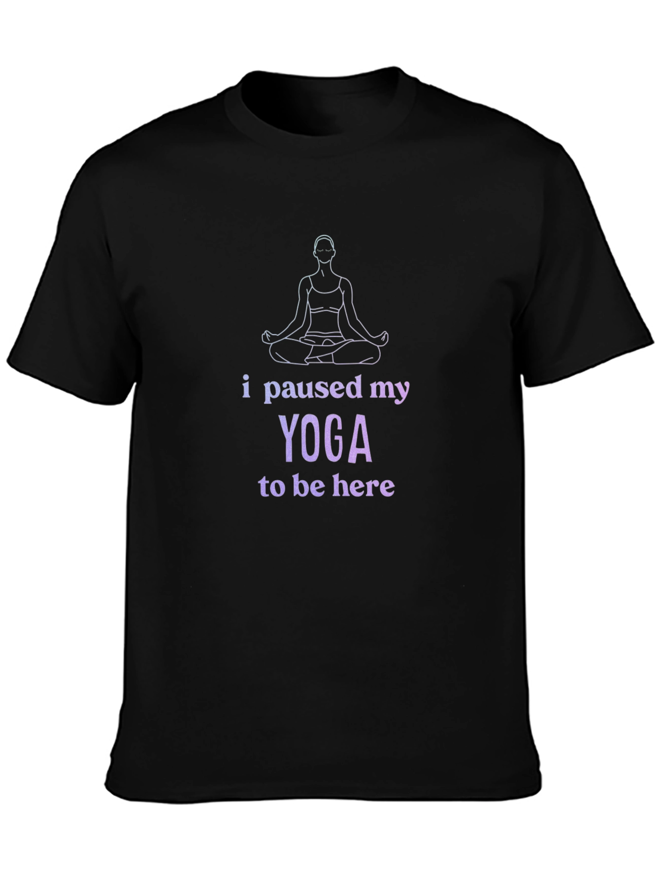 Yoga Break T-Shirt - Funny Slogan Tee
