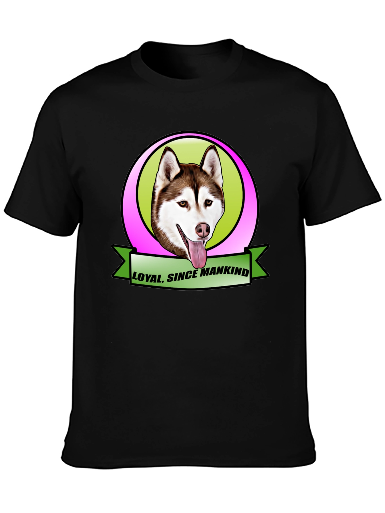 Loyal Since Mankind Dog T-Shirt