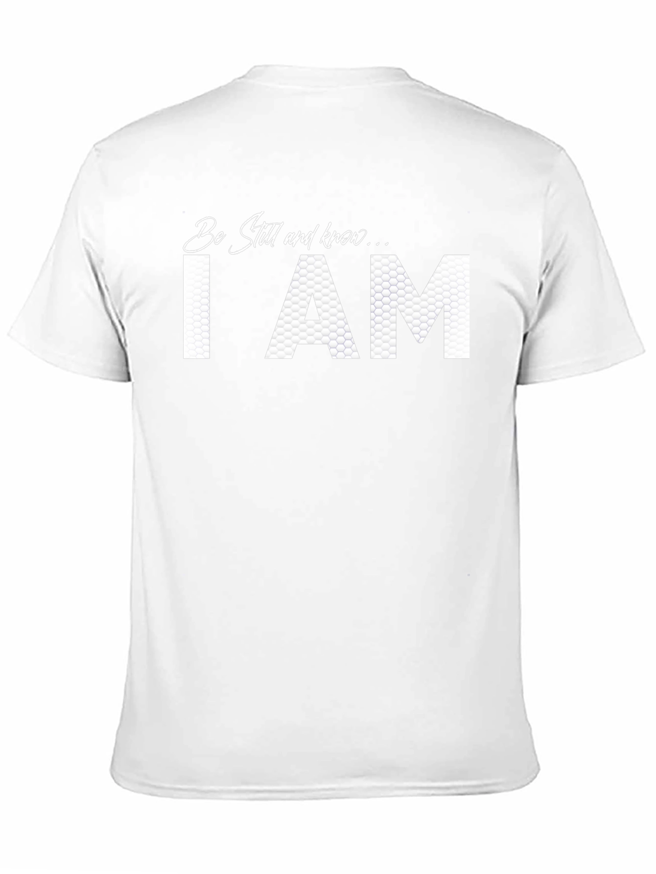 Be Still and Know I AM Christian T-Shirt
