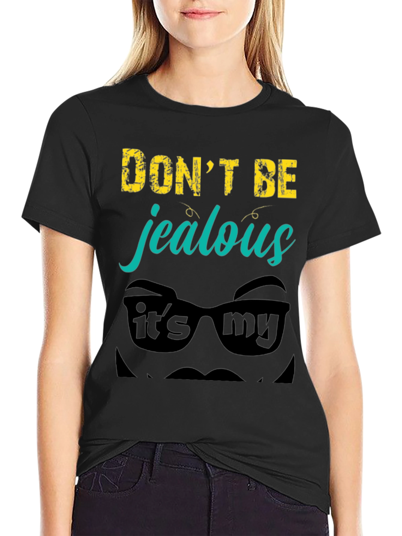 Dont Be Jealous Graphic Tee