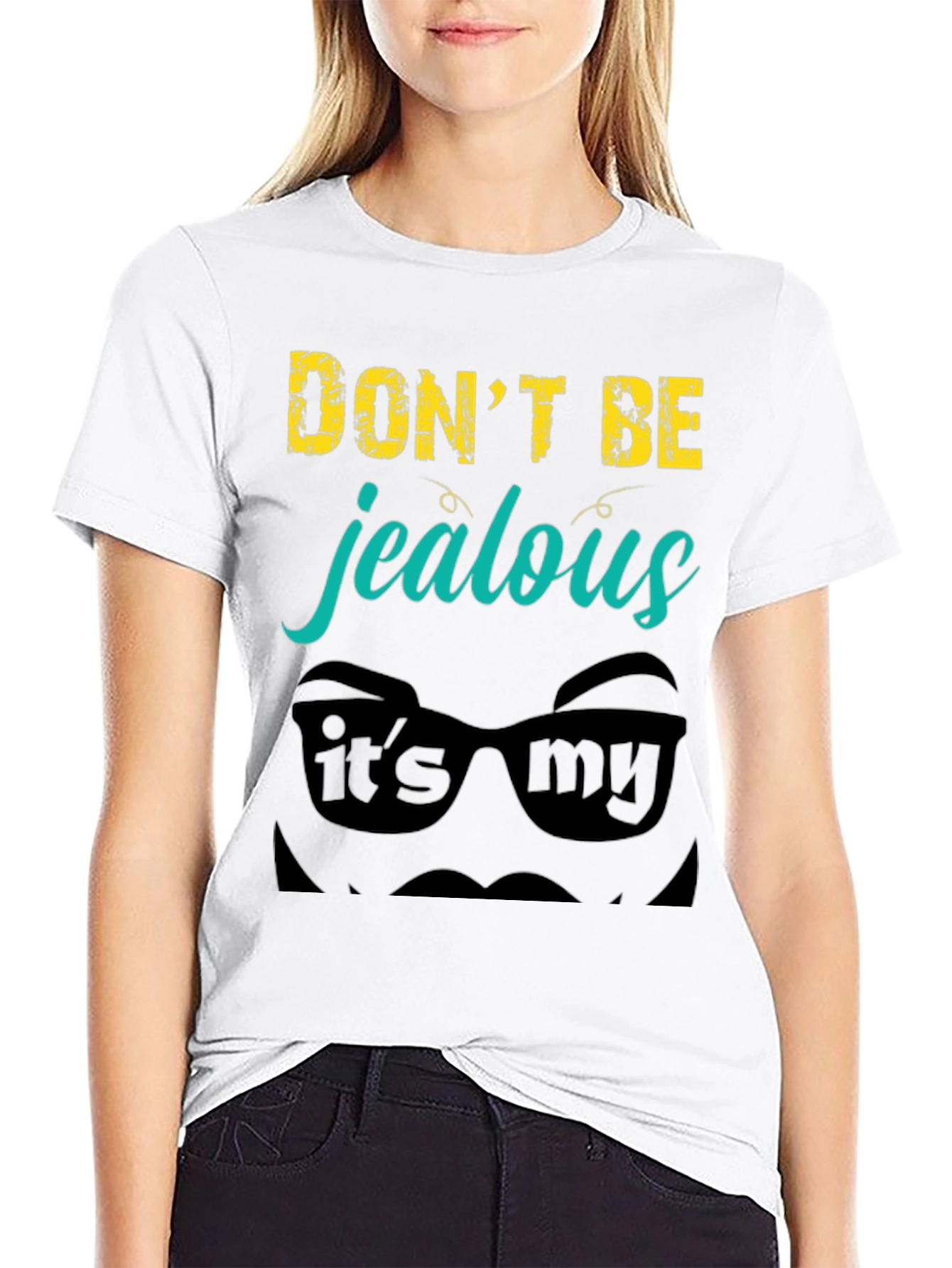 Dont Be Jealous Graphic Tee