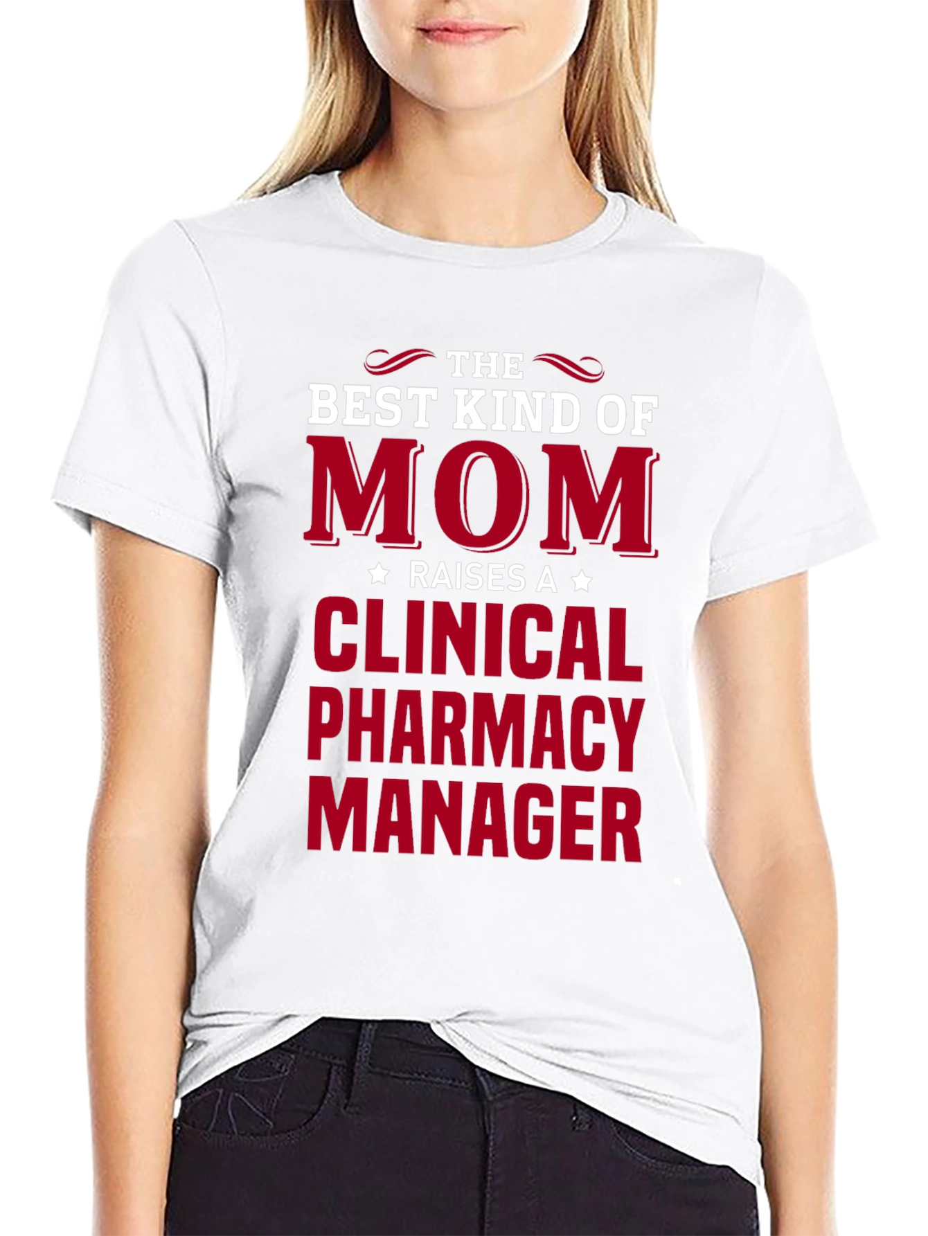 Best Kind of Mom Clinical Pharmacy Manager T-Shirt