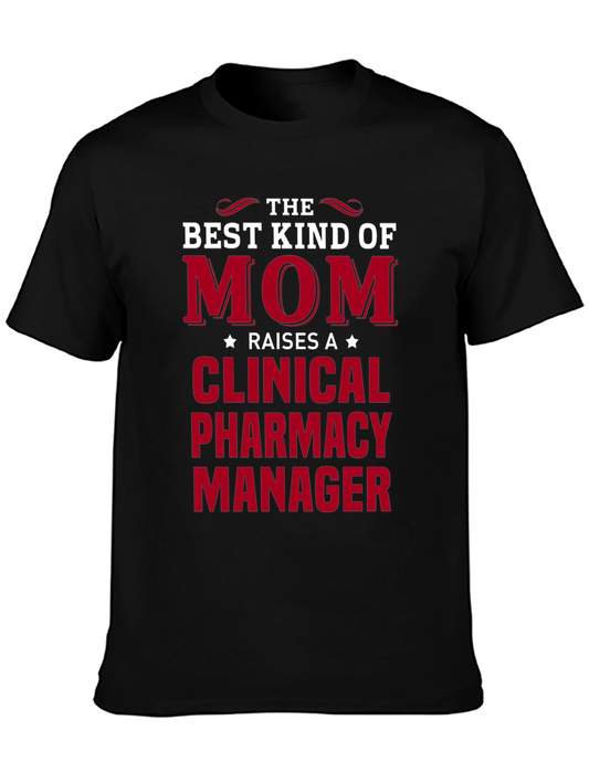 Best Kind of Mom Clinical Pharmacy Manager T-Shirt