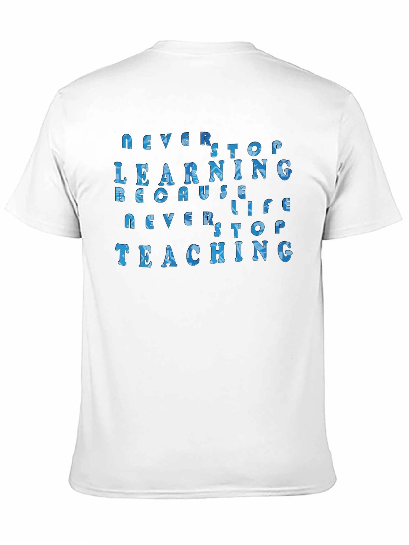 Never Stop Learning Unisex T-Shirt