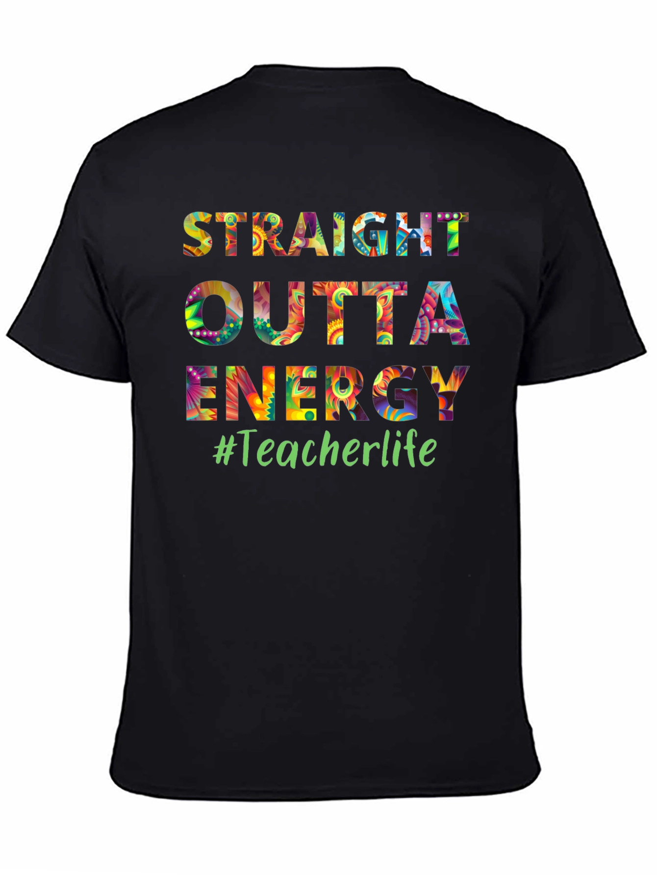 Straight Outta Energy Teacher Life T-Shirt