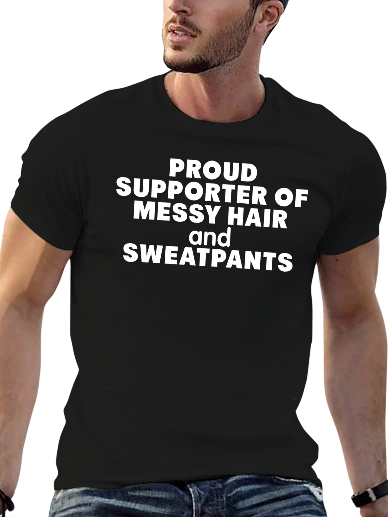 Proud Supporter T-Shirt - Messy Hair Sweatpants