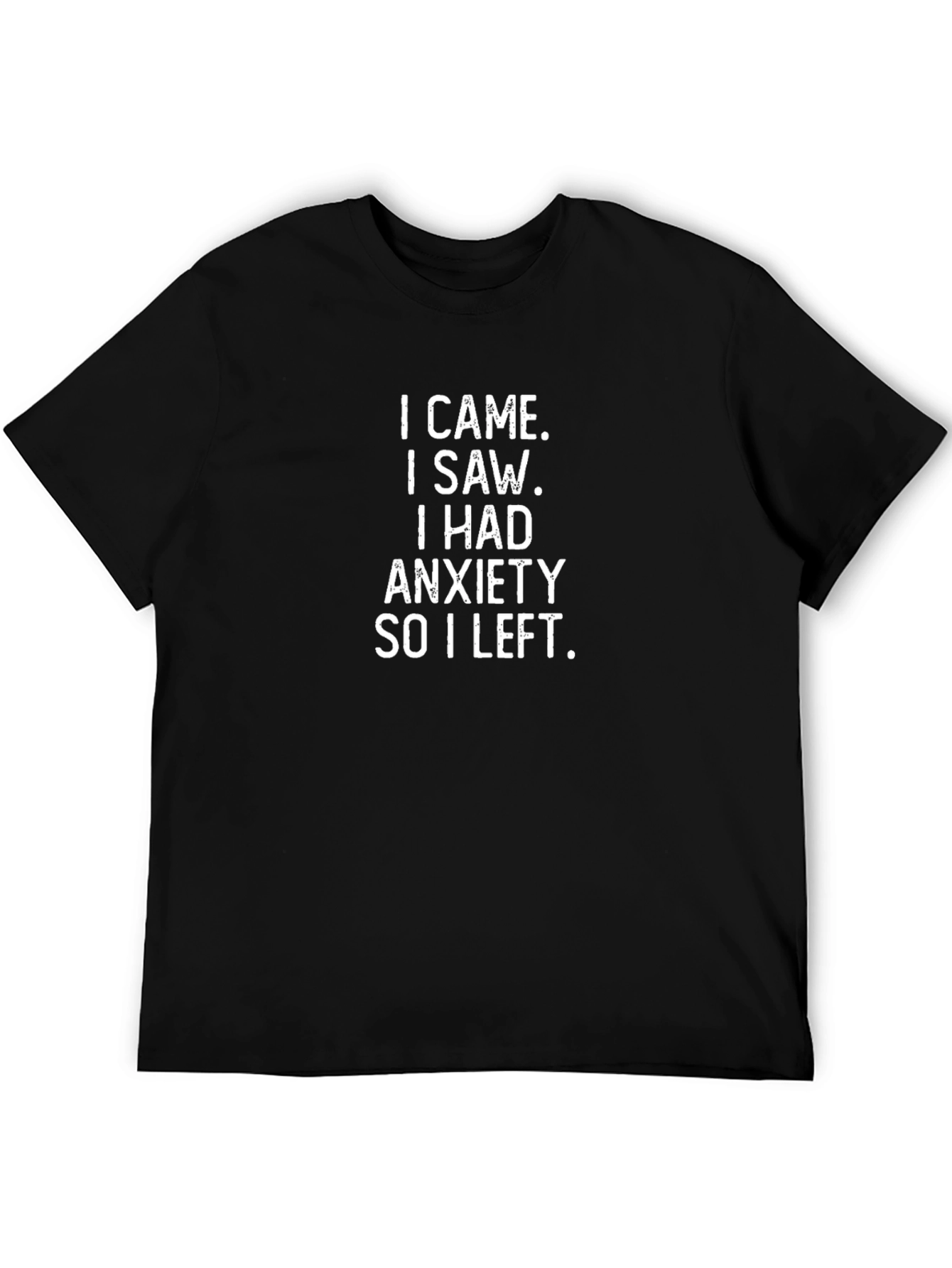 Anxiety Quote Graphic Tee - Black Unisex T-Shirt