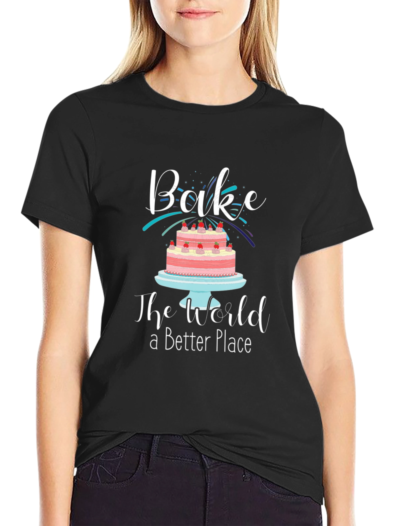 Bake the World a Better Place Graphic T-Shirt