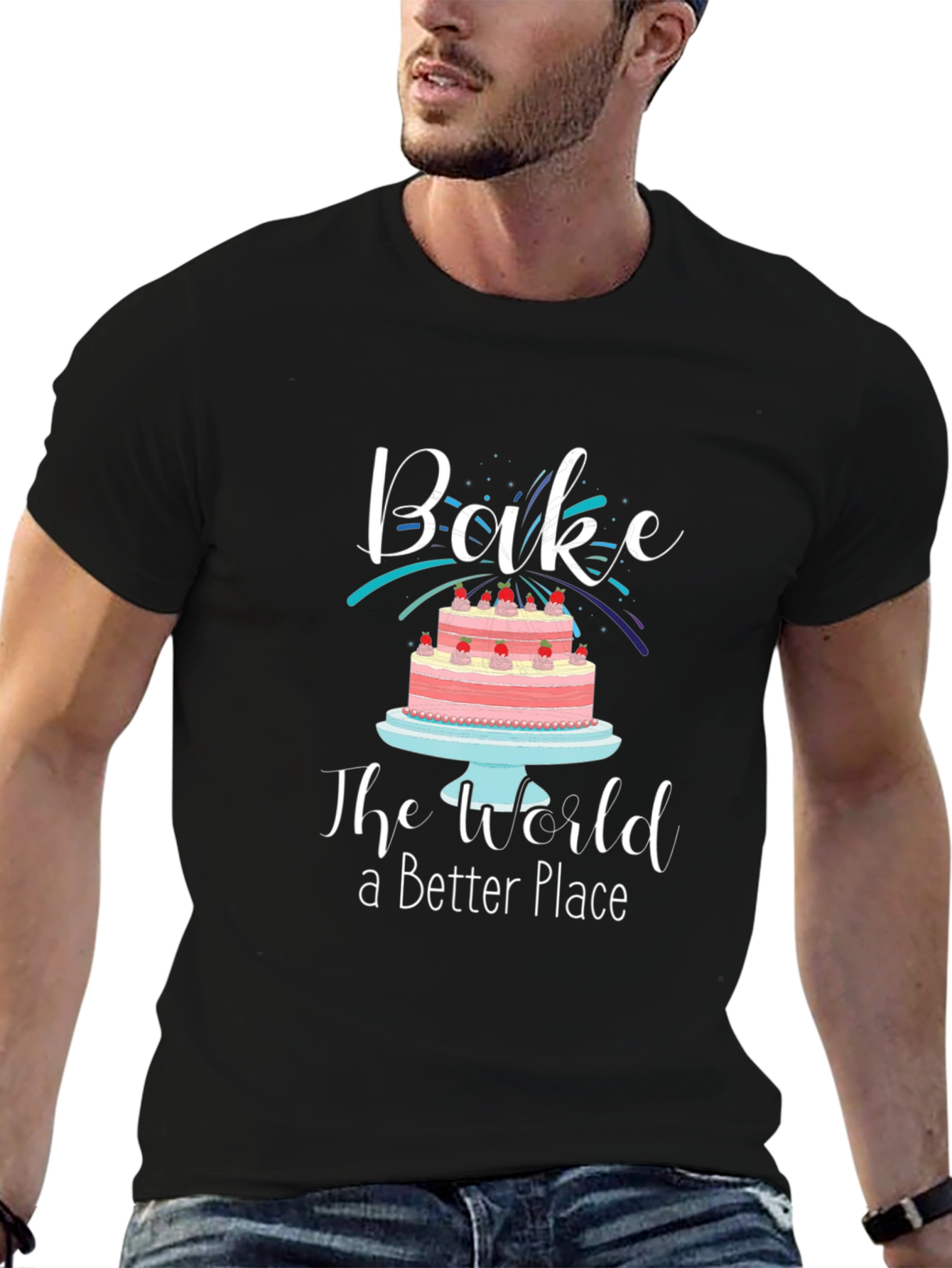 Bake the World a Better Place Graphic T-Shirt