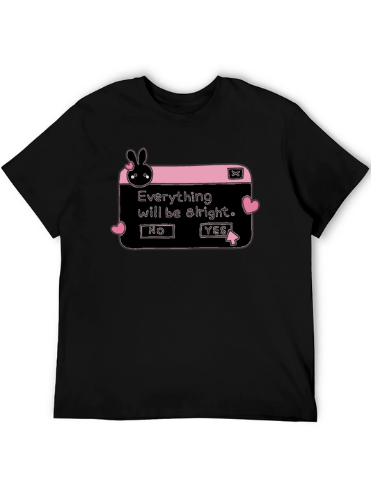 Everything Will Be Alright T-Shirt