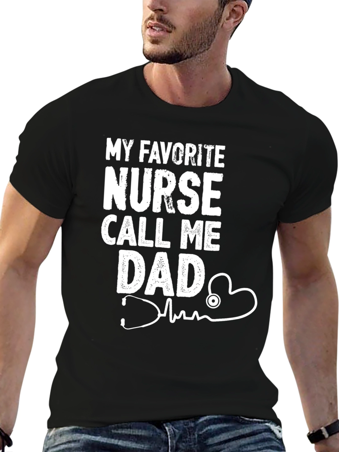 My Favorite Nurse Call Me Dad Graphic T-Shirt