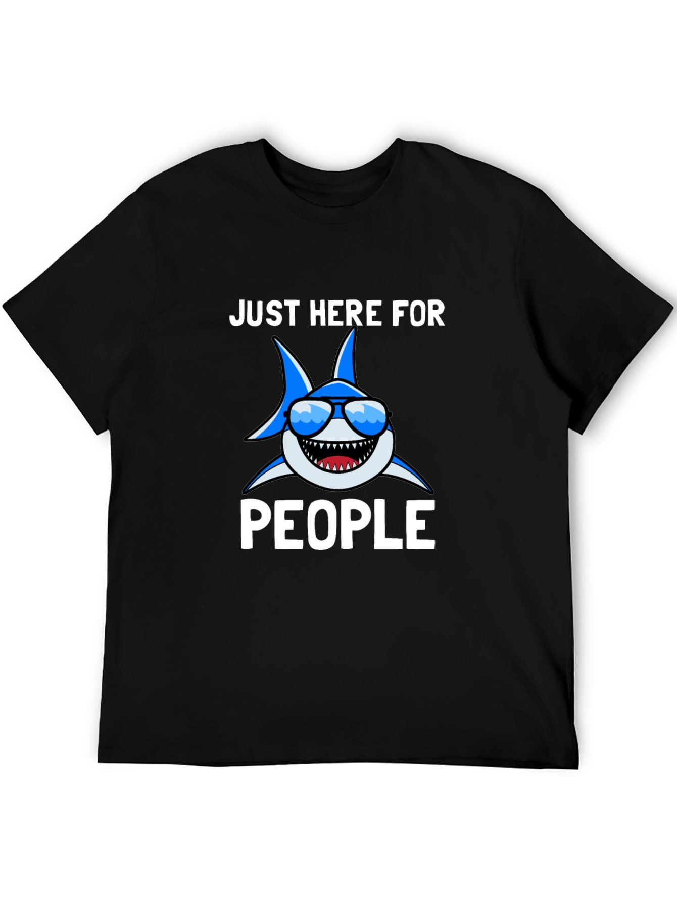 Funny Shark T-Shirt - Here For People