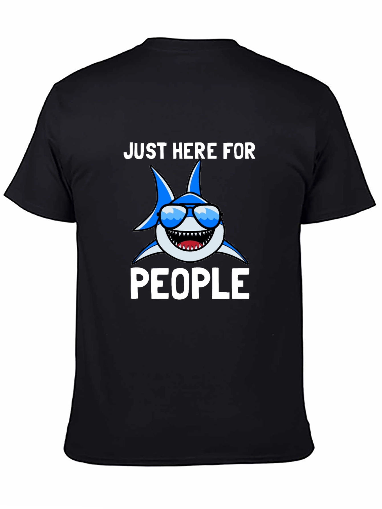 Funny Shark T-Shirt - Here For People