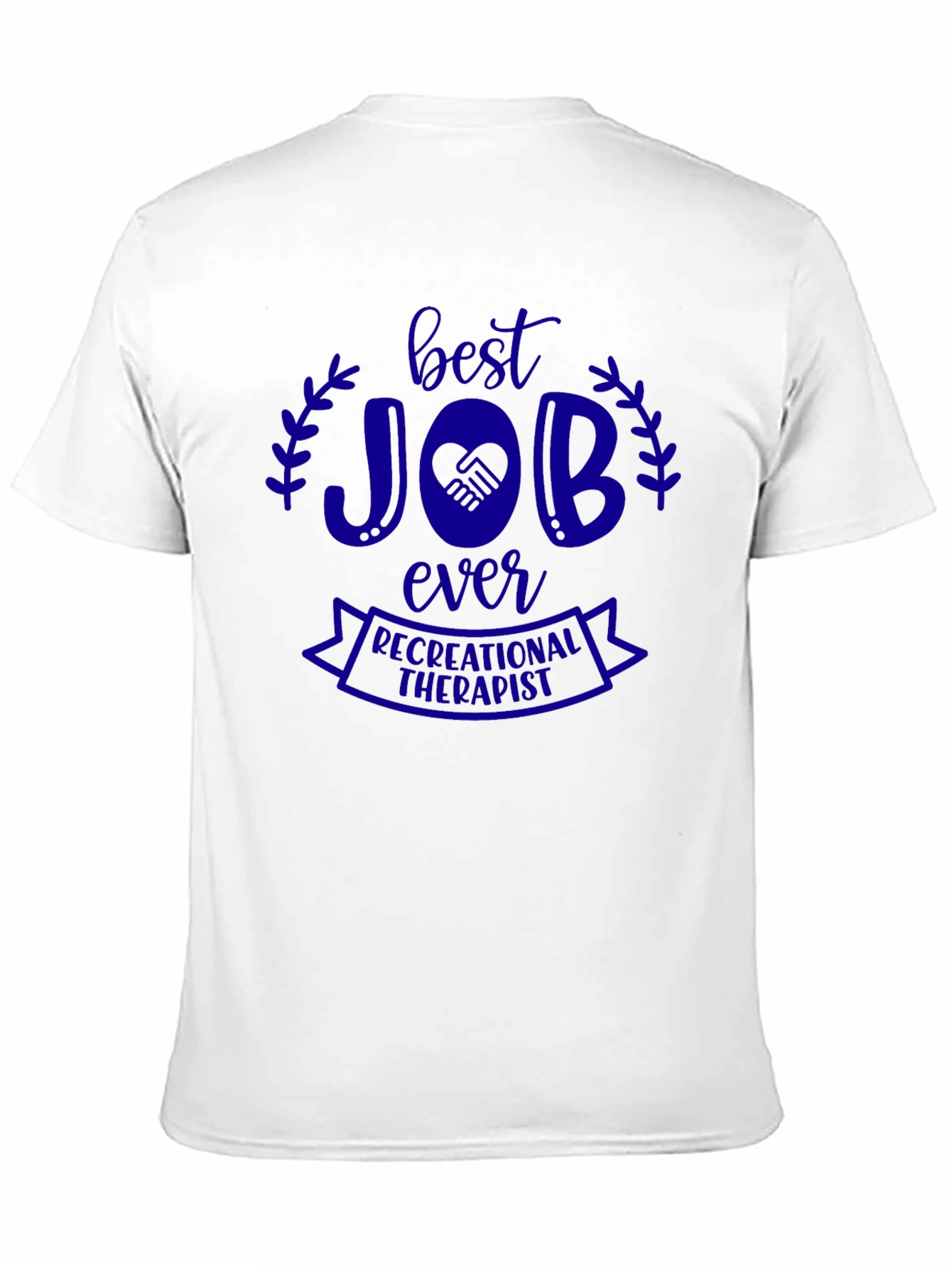 Best Job Ever Recreational Therapist T-Shirt