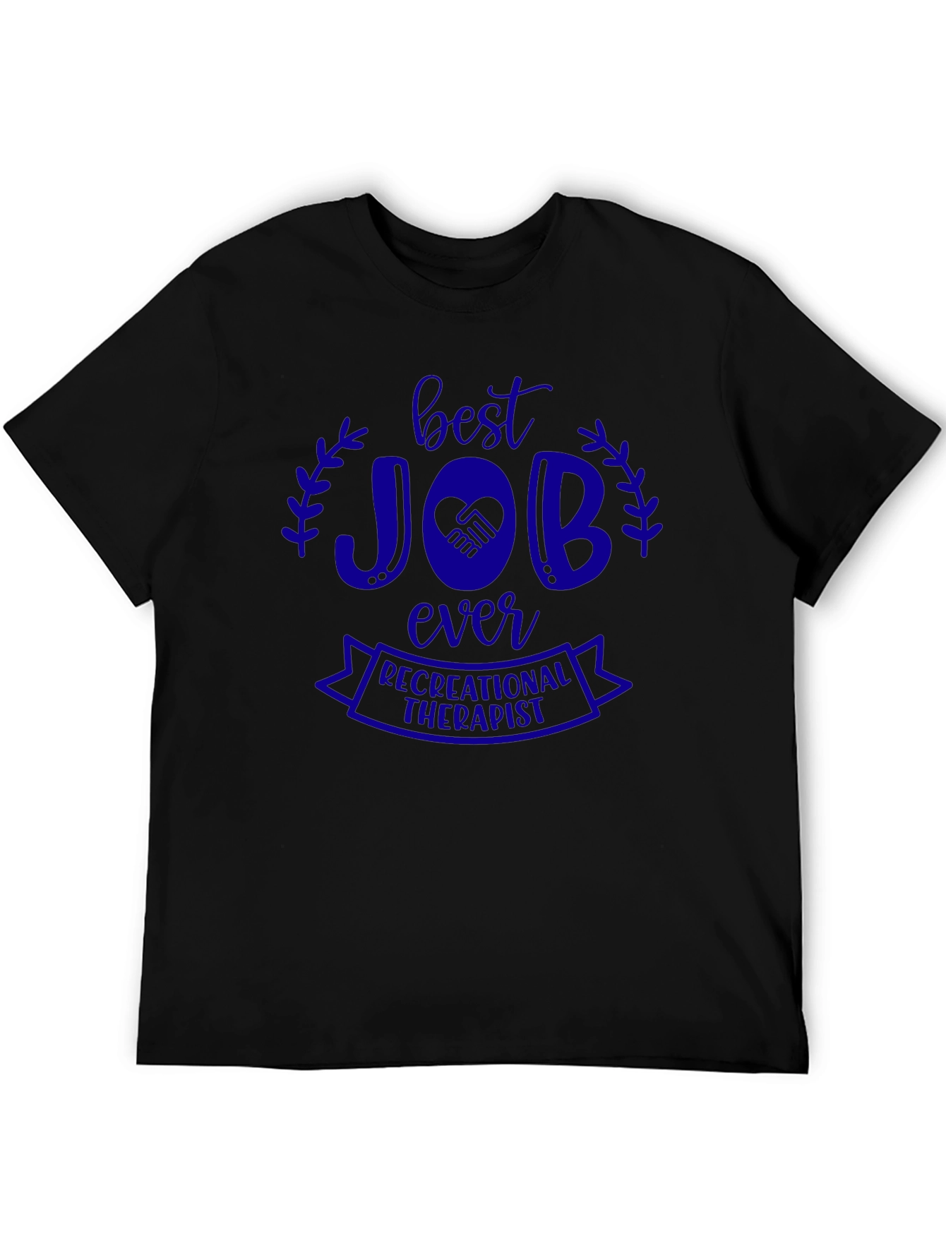 Best Job Ever Recreational Therapist T-Shirt